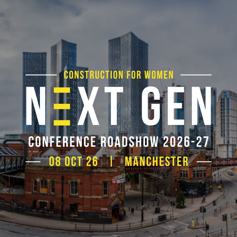 Cover Image for Construction for Women: Next Gen Conference – Manchester 2026