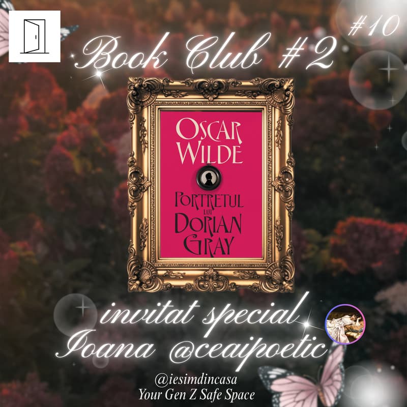 Cover Image for Book Club #2: Portretul lui Dorian Gray | Invitat Special: Ioana (@ceaipoetic) 📚☕