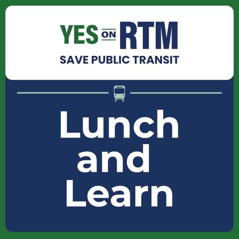 Cover Image for Yes on RTM Lunch & Learn