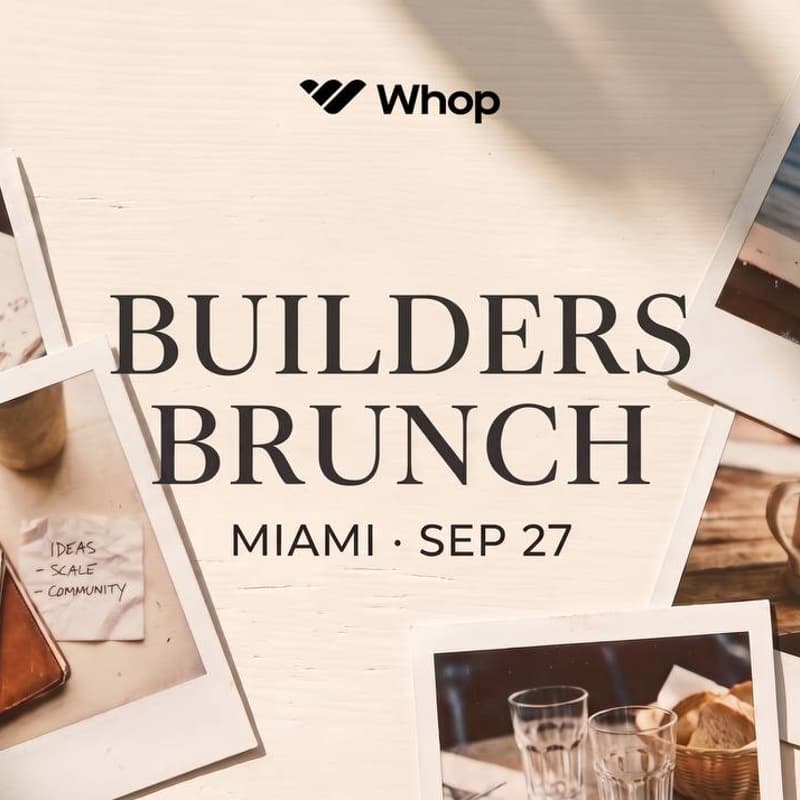 Cover Image for Builders Brunch Presented by Whop