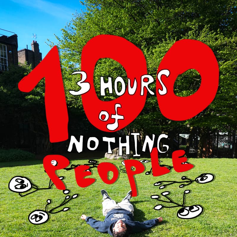 Cover Image for 3hrs of nothing: 100 people do nothing for 3 hours