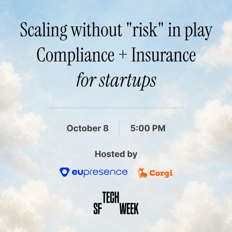 Cover Image for Scaling without "Risk" in play: Compliance + Insurance for Startups - SF Tech Week