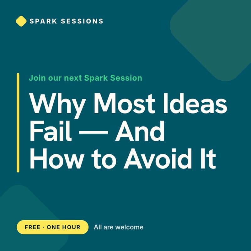 Cover Image for Spark Session: Why Most Ideas Fail - And How to Avoid It