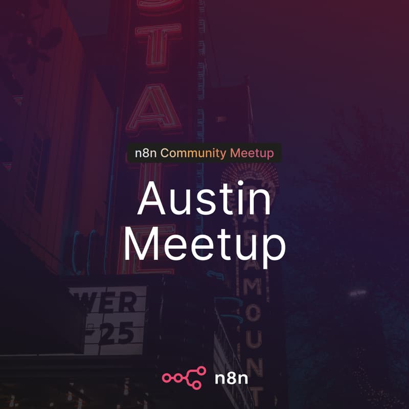 Cover Image for n8n Meetup Austin — Automation on Tap
