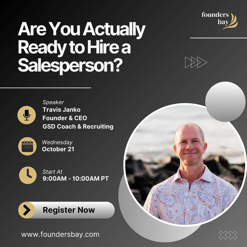 Cover Image for Founders Bay Virtual Workshop: Are You Actually Ready to Hire a Salesperson?
