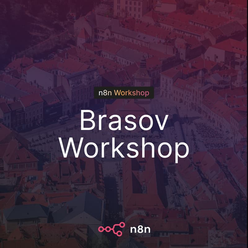 Cover Image for n8n Workshop Brasov: From Theory to Practice