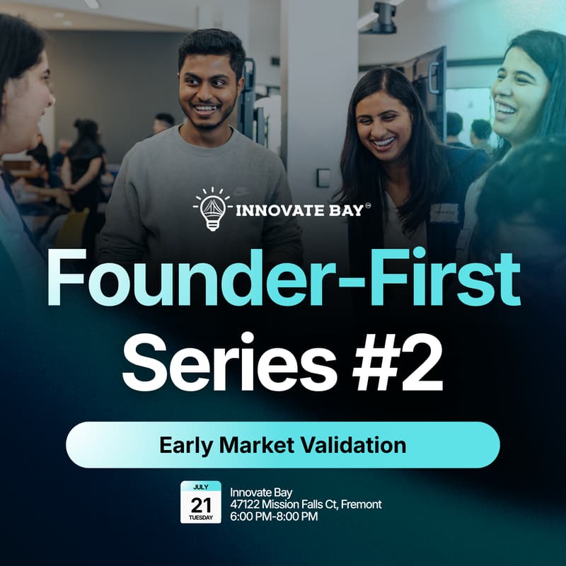 Cover Image for Bay Founder-First Series #2: Early Market Validation