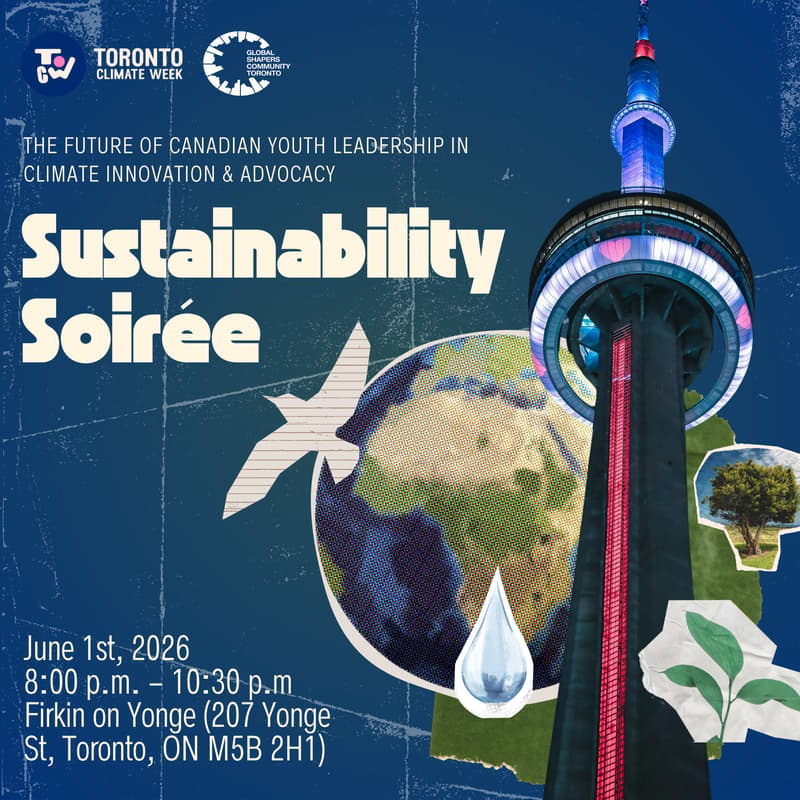 Cover Image for Sustainability Soirée: The Future of Canadian Youth Leadership in Climate Innovation & Advocacy