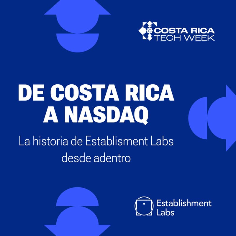 Cover Image for De Costa Rica a Nasdaq: La historia de Establishment Labs desde adentro