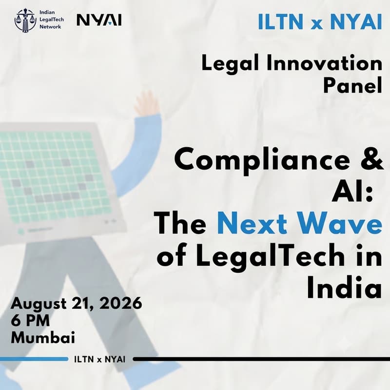 Cover Image for ILTN x NYAI | Legal Innovation Panel | Compliance & AI: The Next Wave of LegalTech in India