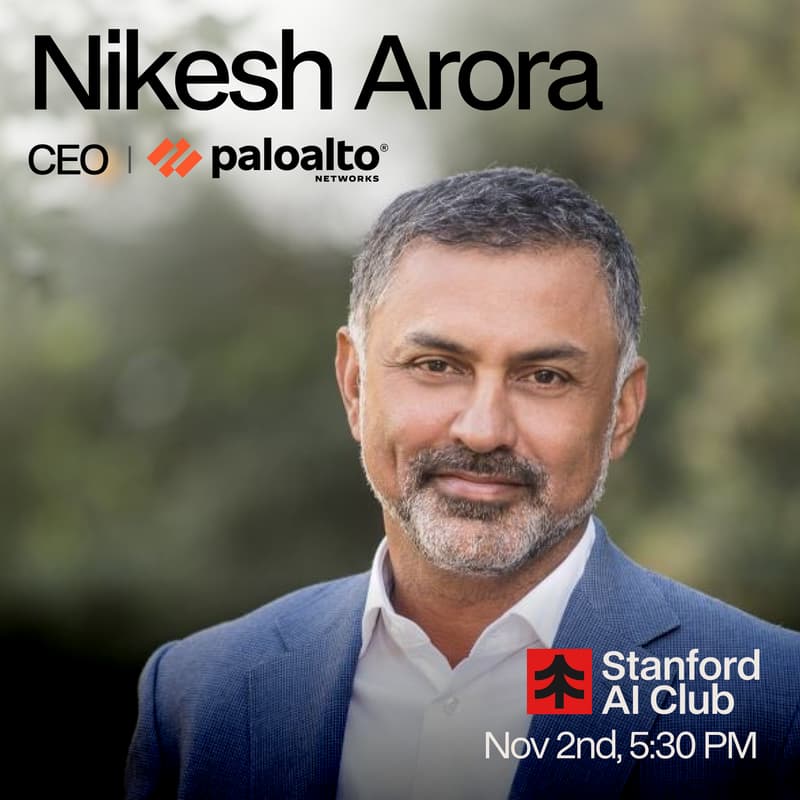 Cover Image for Nikesh Arora (CEO, Palo Alto Networks) @ Stanford AI Club