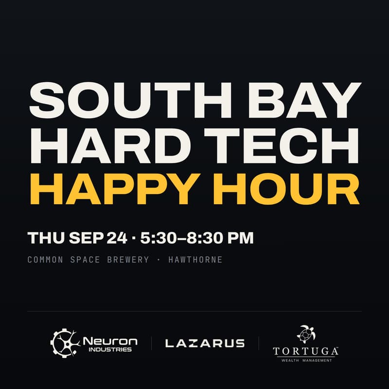Cover Image for South Bay Hard Tech Happy Hour — Neuron Industries × Lazarus Energy
