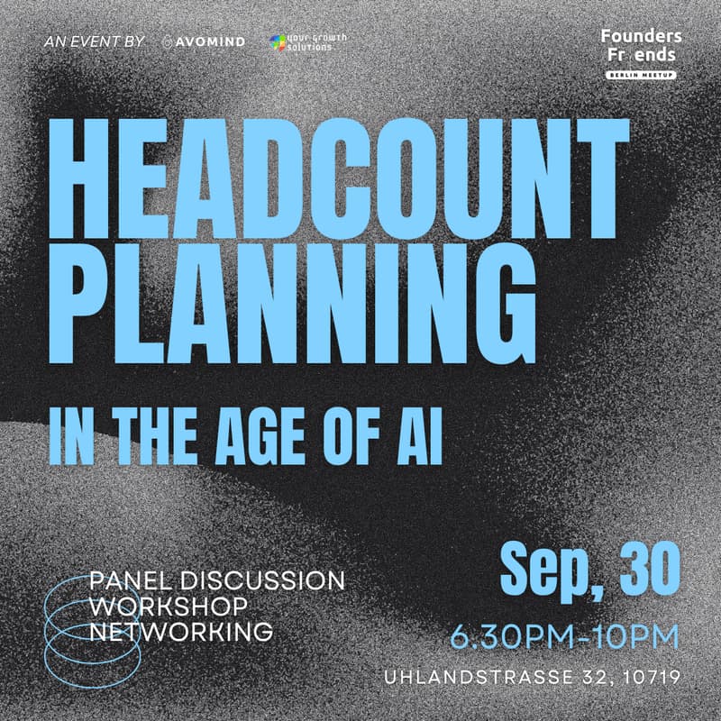 Cover Image for Founders & Friends Berlin Meetup - Headcount Planning in the Age of AI