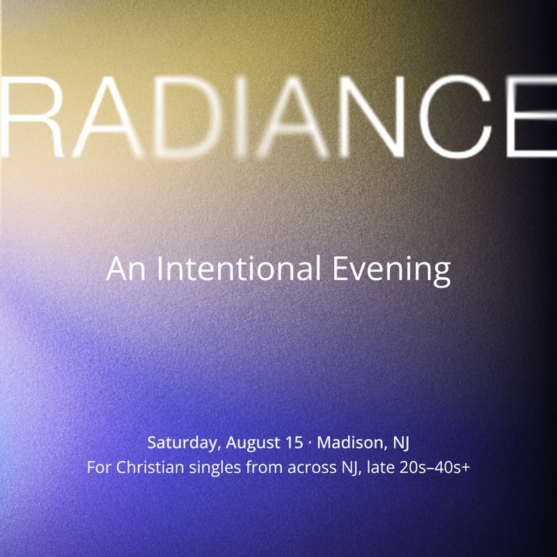 Cover Image for RADIANCE - Christian Singles Event Across NJ Hosted by CIT