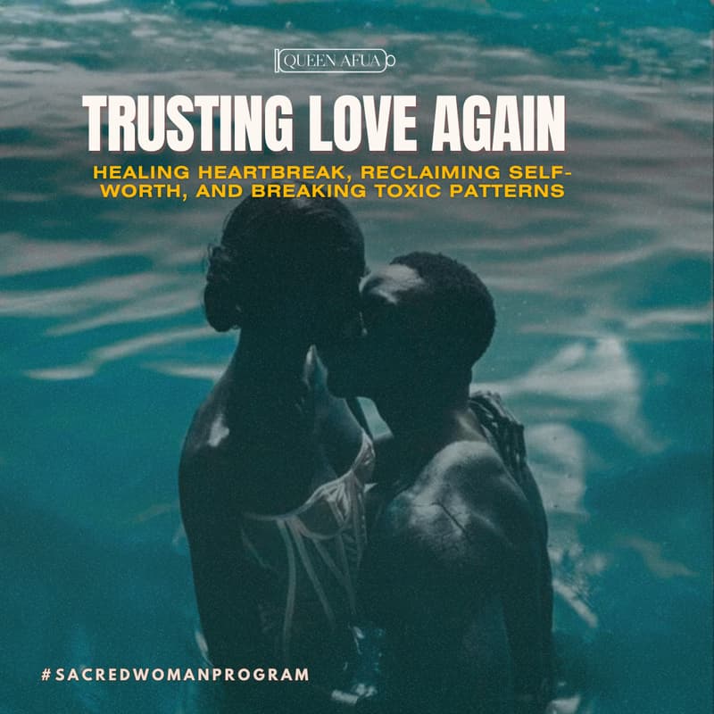 Cover Image for Trusting Love Again : Healing Heartbreak, Reclaiming Self-Worth, and Breaking Toxic Patterns