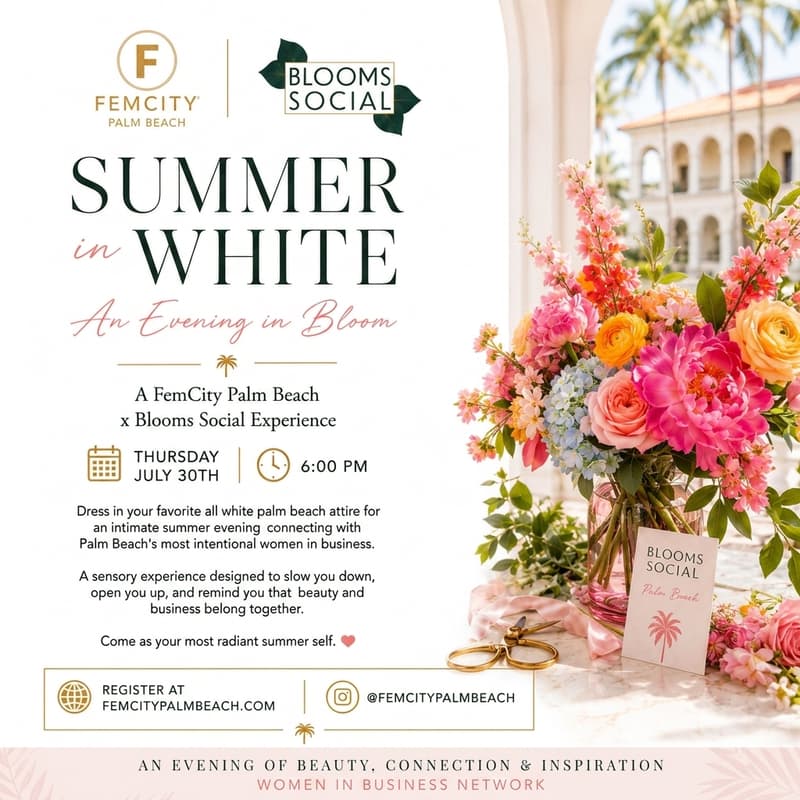 Cover Image for Summer in White, An Evening in Bloom : A FemCity Palm Beach x Blooms Social Experience