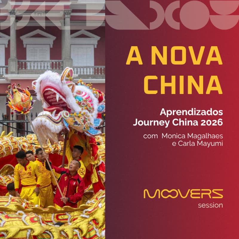 Cover Image for Session Moovers | A Nova China - Aprendizados Journey 2026