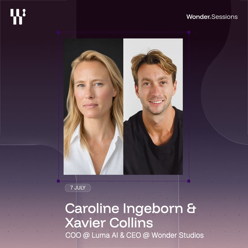 Cover Image for Wonder Sessions x Luma AI - Beyond Faster and Cheaper: What AI Actually Changes for Creators, Studios and Entertainment