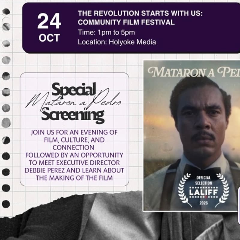 Cover Image for The Revolution Starts With Us Film Festival Featuring Mataron A Pedro