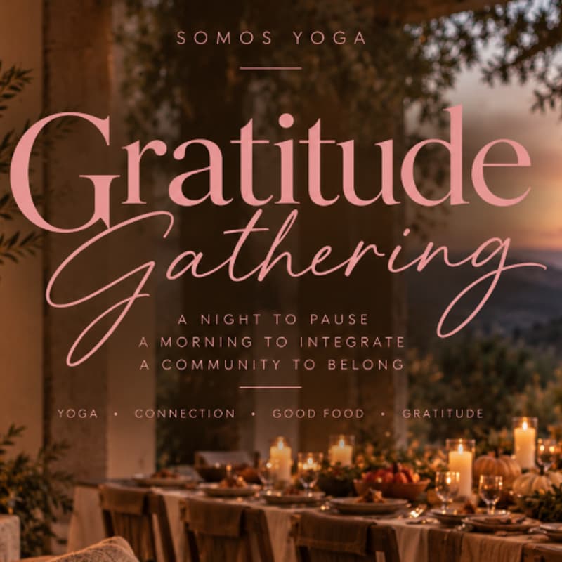 Cover Image for SOMOS YOGA GRATITUDE GATHERING
