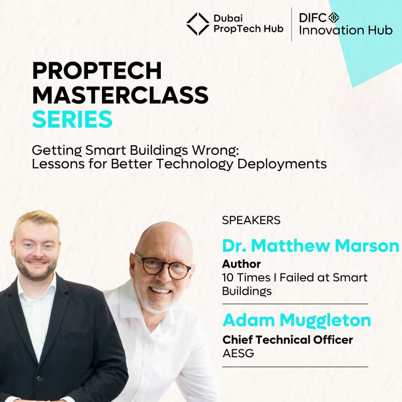 Cover Image for PropTech Masterclass Series | Getting Smart Buildings Wrong: Lessons for Better Technology Deployment