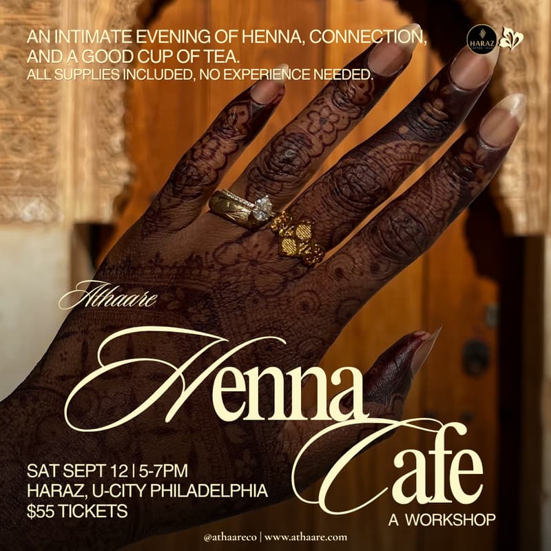 Cover Image for Athaare x Haraz Philly | Athaare Henna Cafe (A Workshop)