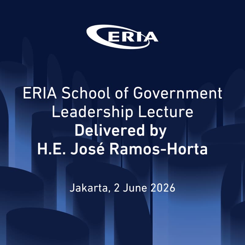 Cover Image for ERIA SoG Event: Fourth Leadership Lecture, Delivered by H.E. José Ramos-Horta, President of Timor Leste (Online Registration)
