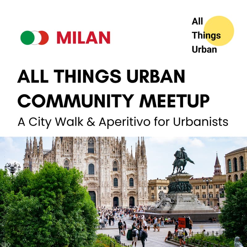 Cover Image for All Things Urban - City Walk & Aperitivo for Milan Urbanists