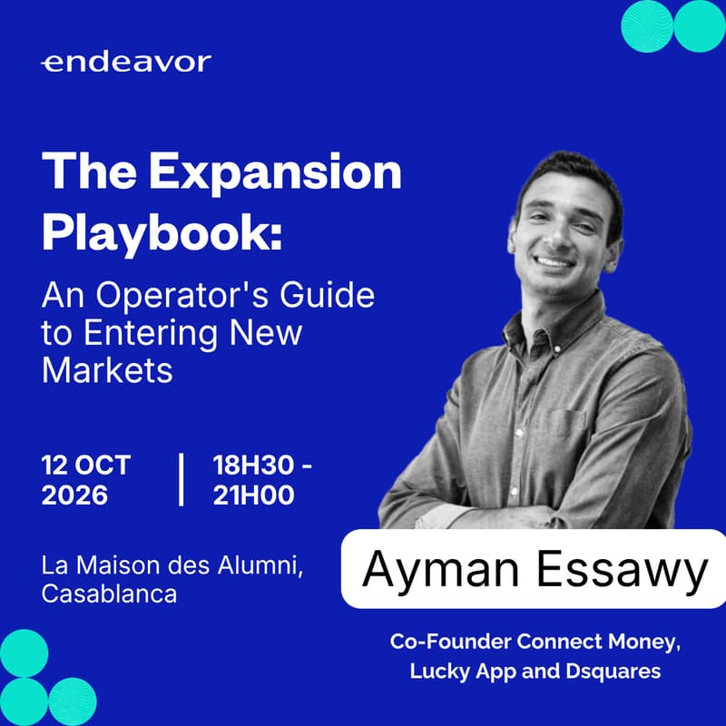 Cover Image for Endeavor Morocco x HEC: Panel 1 The Expansion Playbook