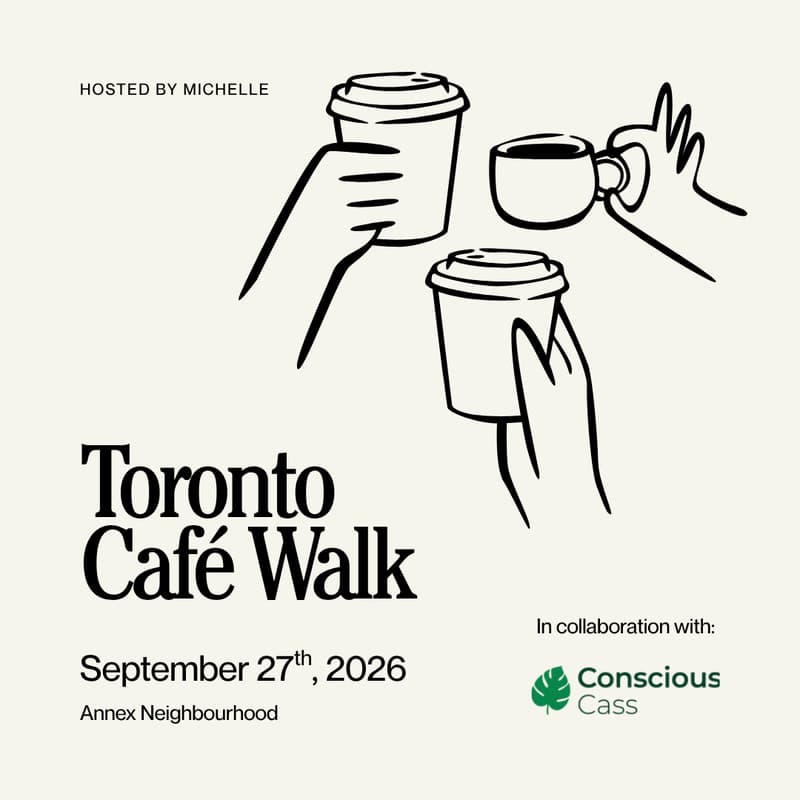 Cover Image for Toronto Café Walk x Conscious Cass [Annex Edition] ☕