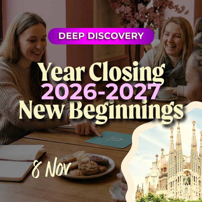 Cover Image for 🌱 Deep Discovery x Year Closing & New Beginnings | Sunday Workshop, November Barcelona
