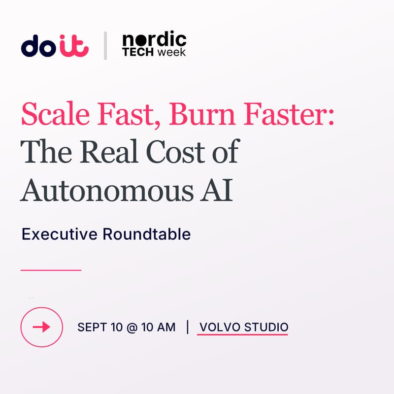 Cover Image for ROUNDTABLE: Scale Fast, Burn Faster: The Real Cost of Autonomous AI