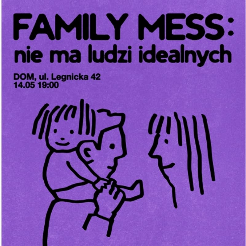 Cover Image for Family Mess: Jak nie popełniać błędów swoich rodziców.