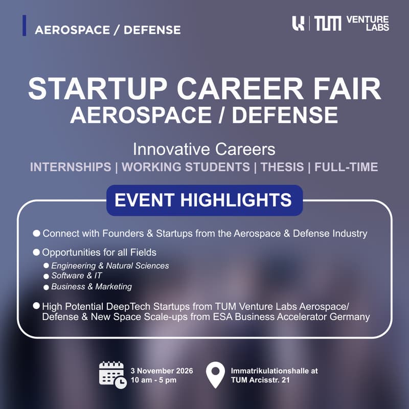 Cover Image for TUM Venture Labs: Startup Career Fair 2026 – Aerospace & Defense