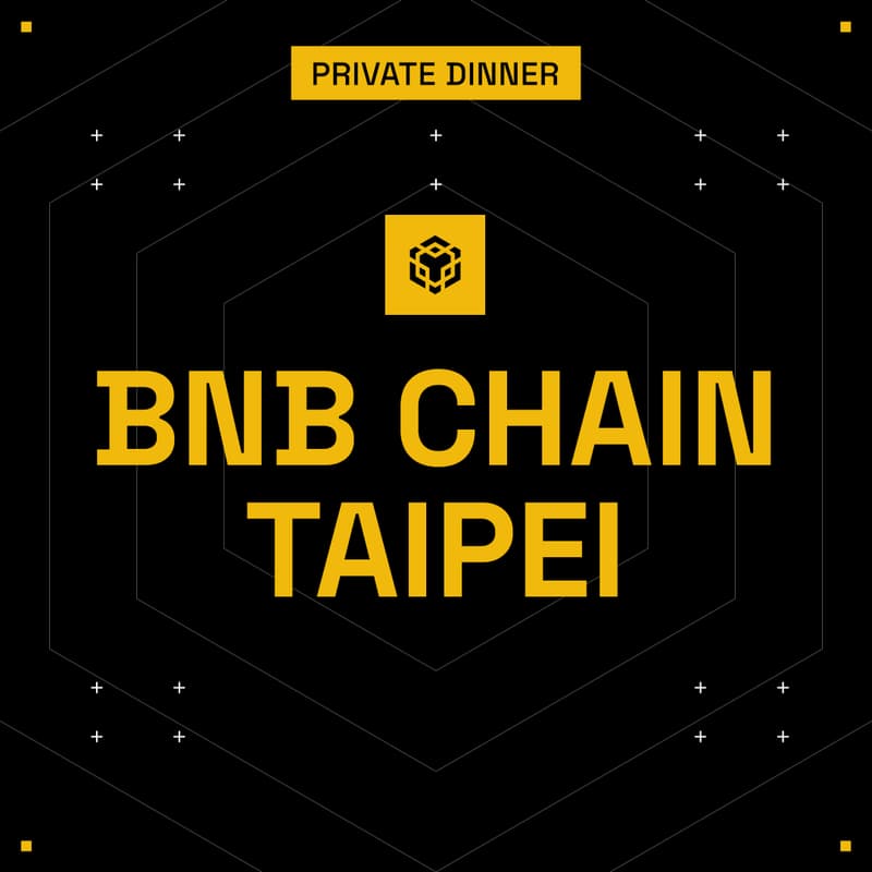 Cover Image for BNB Chain Taipei Private Dinner