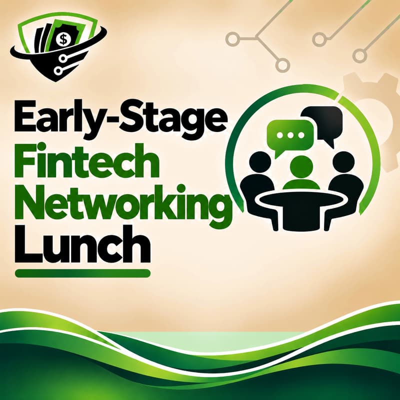Cover Image for Early-Stage Fintech Networking Lunch