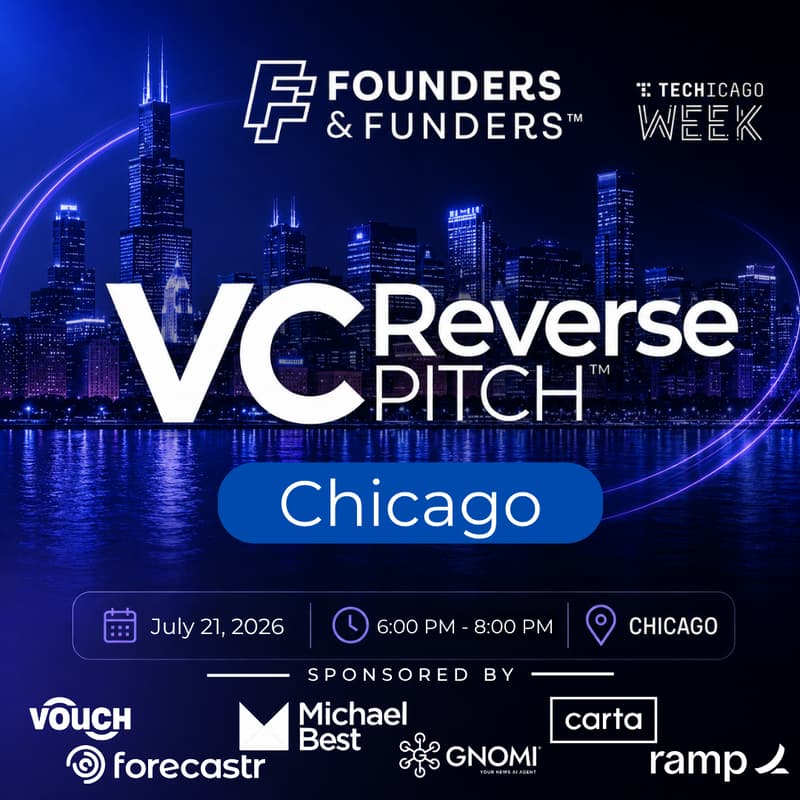 Cover Image for Founders & Funders: CHI VC Reverse Pitch