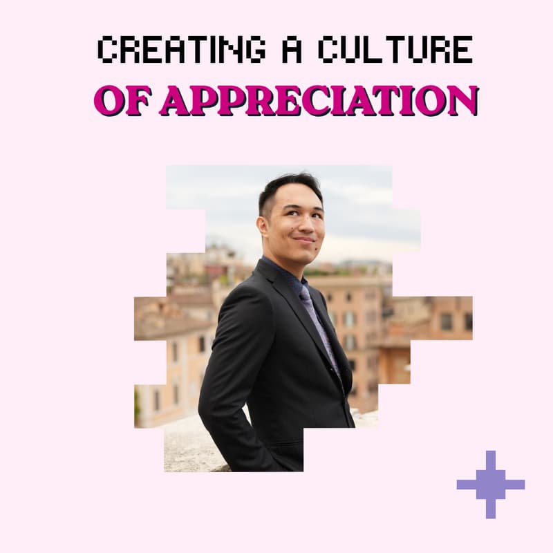 Cover Image for Creating a Culture of Appreciation (in Work and Life)