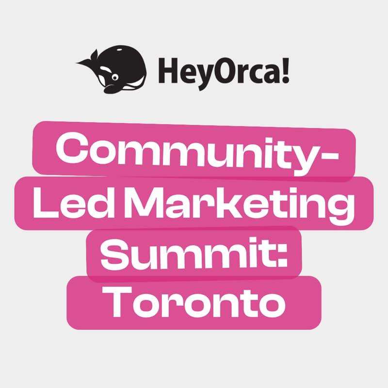 Cover Image for Community-Led Marketing Summit: Toronto
