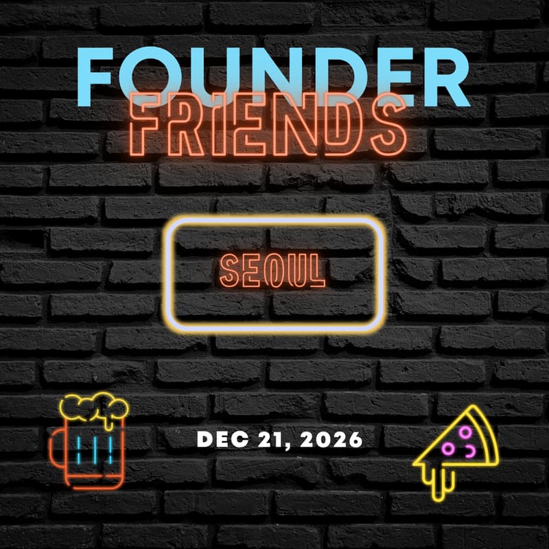 Cover Image for (TENTATIVE) Founder Friends Seoul