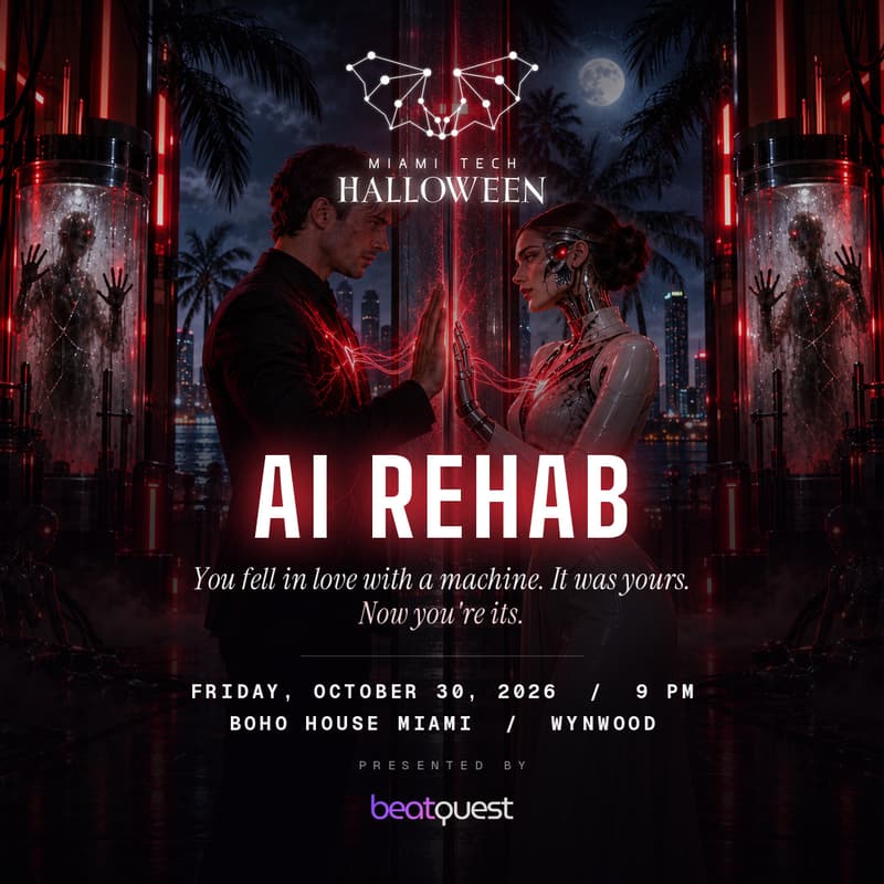 Cover Image for Miami Tech Halloween 2026: AI Rehab 🤖 5th Edition, Presented by BeatQuest