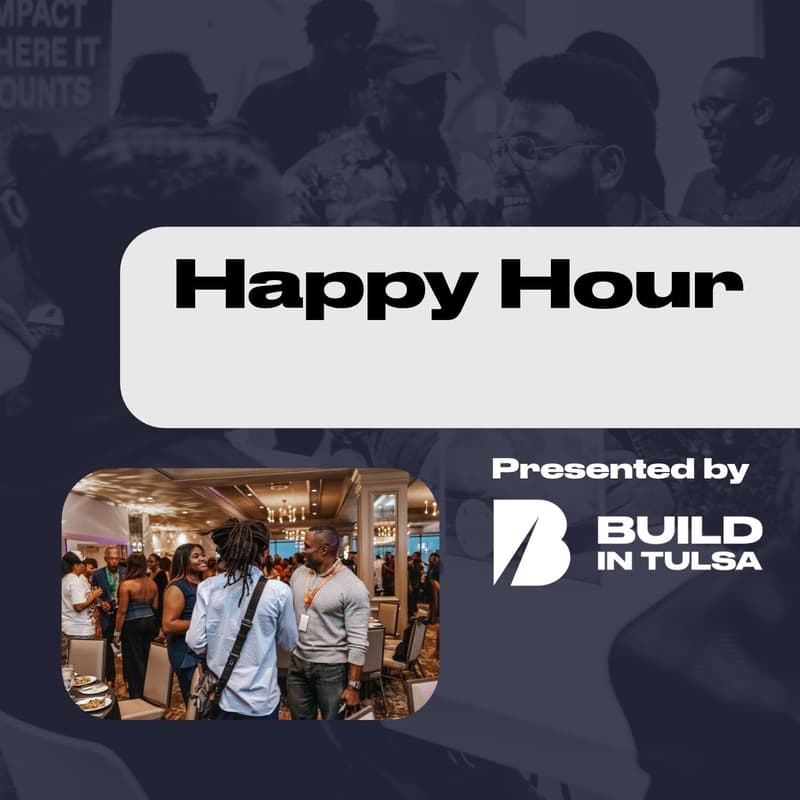 Cover Image for Build in Tulsa Happy Hour