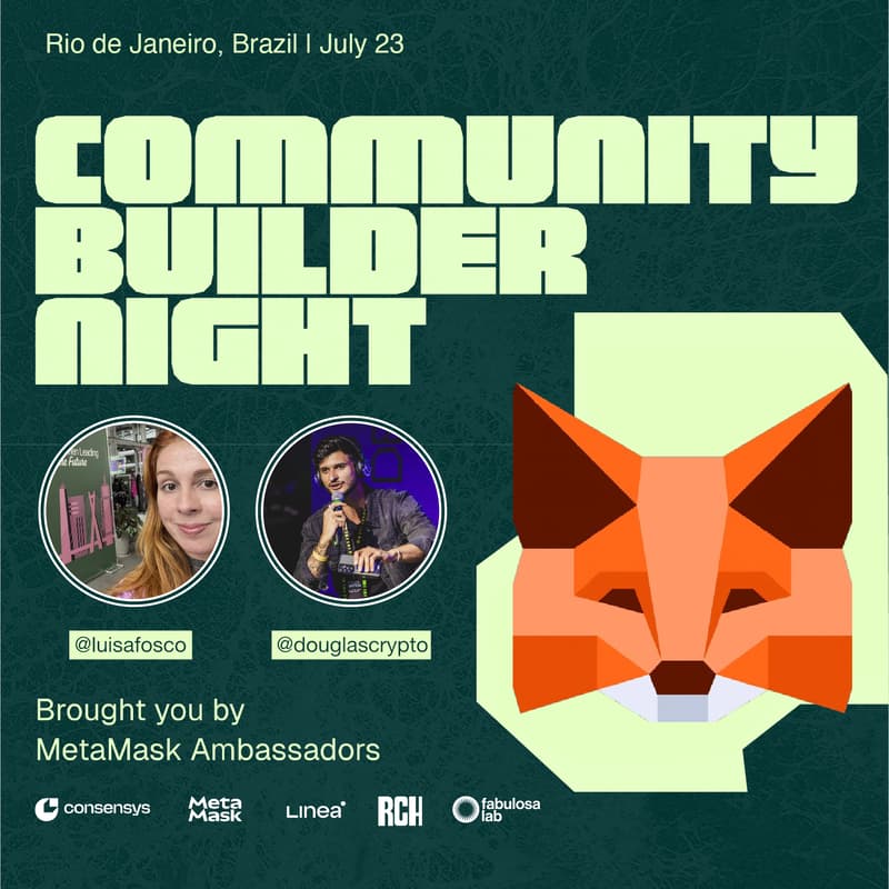 Cover Image for MetaMask Community Builder Night Rio + Web3 Café - Brasil Edition 🇧🇷