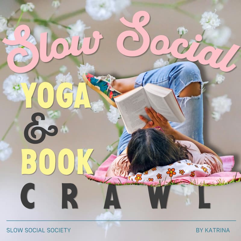 Cover Image for Slow Social: Yoga & Book Crawl with Sound Bath Special