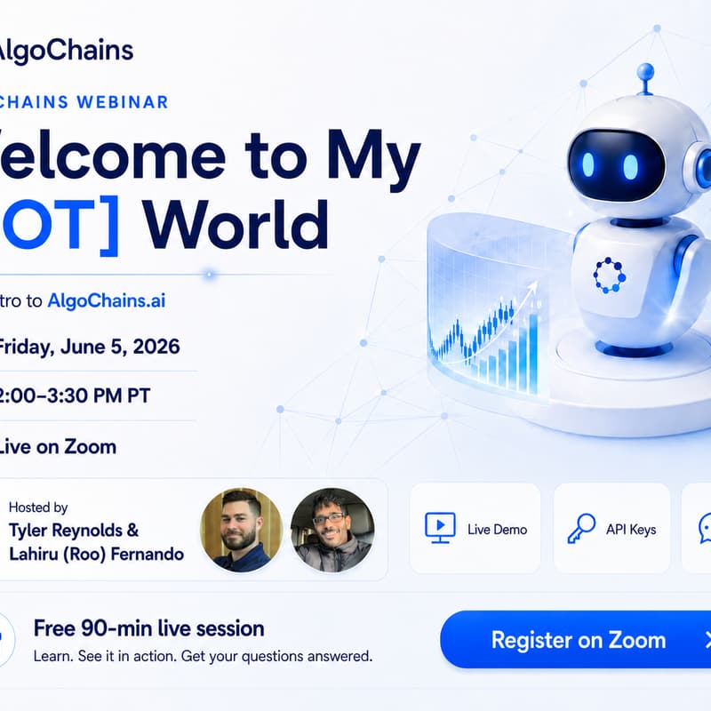 Cover Image for AlgoChains Webinar w/Lahiru Fernando — Welcome to My [BOT] World