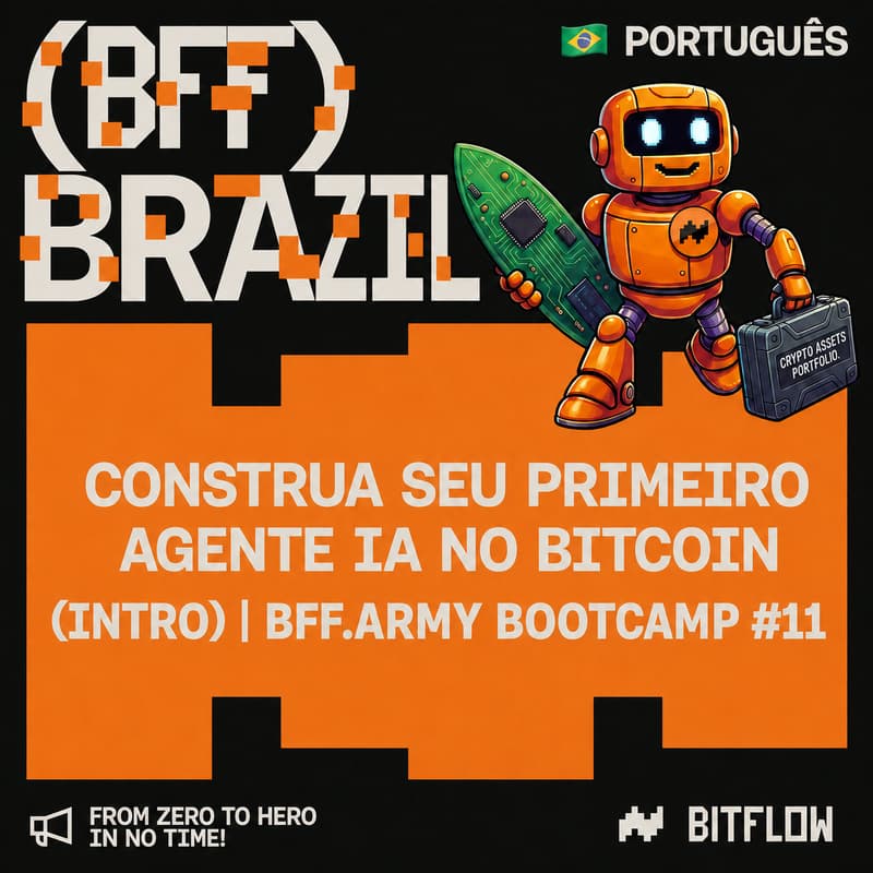 Cover Image for Bootcamp: Construa seu primeiro agente de IA no Bitcoin 🇧🇷