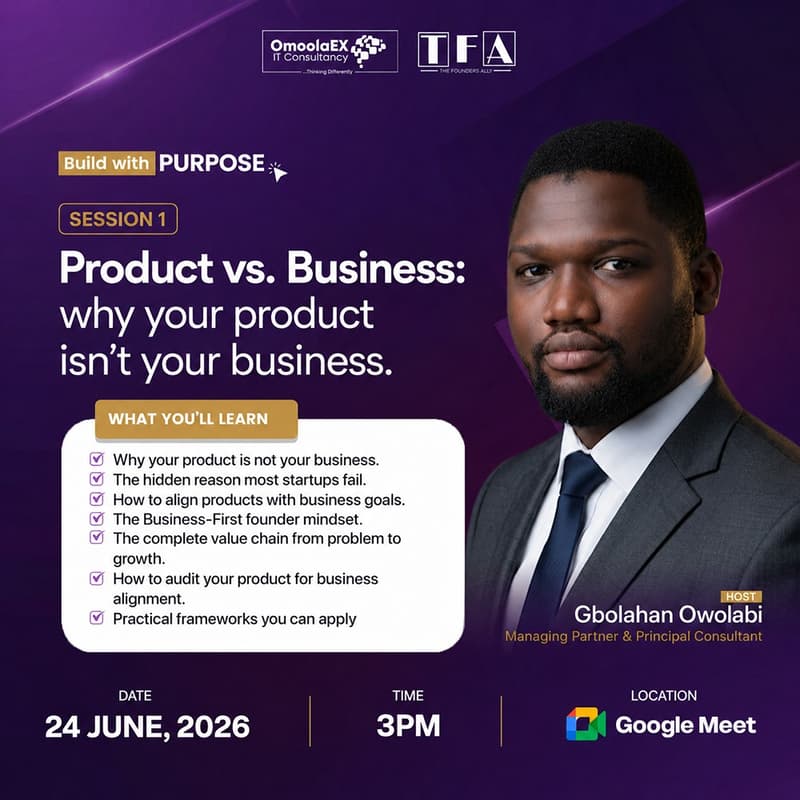Cover Image for Build With Purpose Session 1 | Product vs. Business: Why Your Product Isn't Your Business