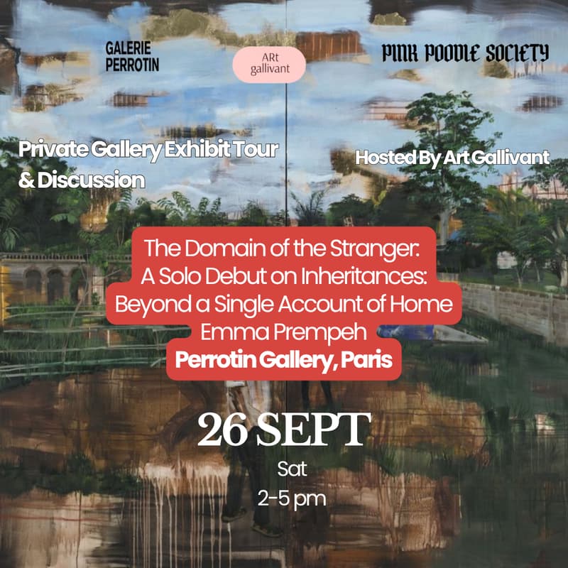 Cover Image for ✨Paris | Private Exhibition Tour & Discussion | Emma Prempeh: Inheritance, Belonging & Beyond a Single Account of Home