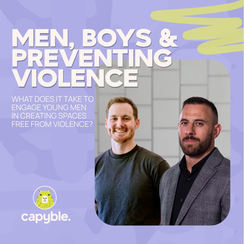 Cover Image for Men, boys & preventing violence: What does it take to engage young men in creating spaces free from violence?