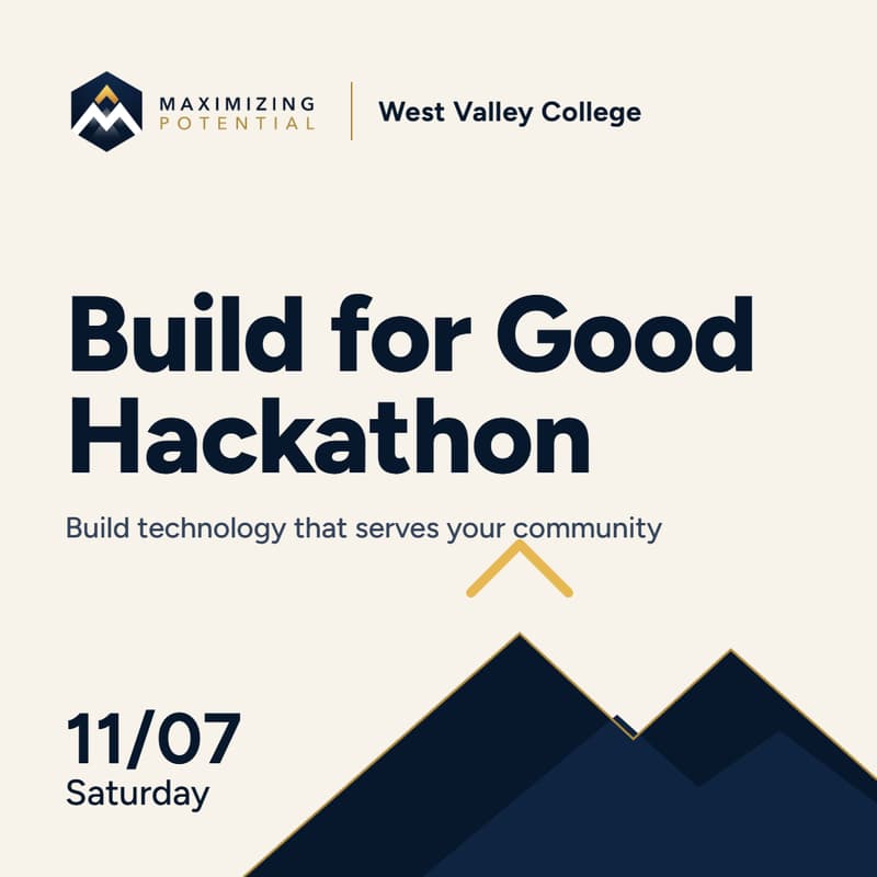 Cover Image for Social Good Hackathon: Maximizing Potential @ West Valley College